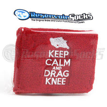Keep Calm And Drag Knee Brake Reservoir Socks