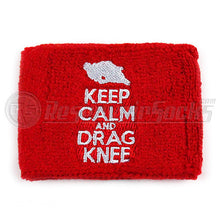 Keep Calm And Drag Knee Brake Reservoir Socks